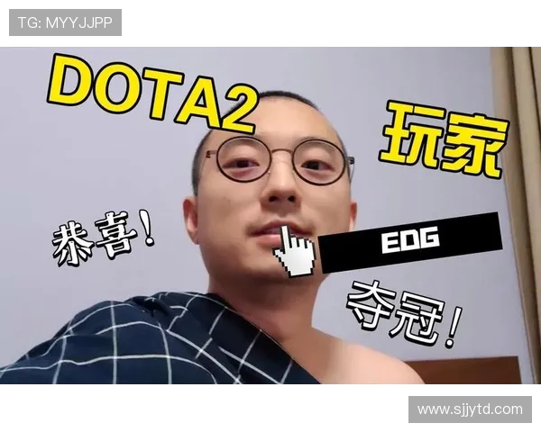 热议DOTA2EDG战队耐力变革引发电竞圈新一轮热潮与讨论 热议DOTA2EDG战队耐力变革引发电竞圈新一轮热潮与讨论