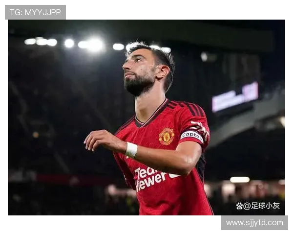 布鲁诺费尔南德斯：足球场上的灵魂与战术大师之路